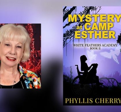 Interview with Phyllis Cherry, Author of Mystery at Camp Esther