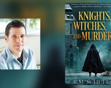 Interview with R. M. Schultz, Author of Knights, Witches, and Murder