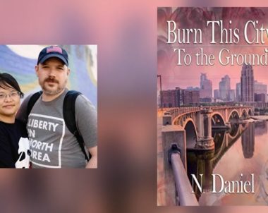 Interview with N. Daniel, Author of Burn This City to the Ground