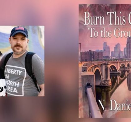 Interview with N. Daniel, Author of Burn This City to the Ground