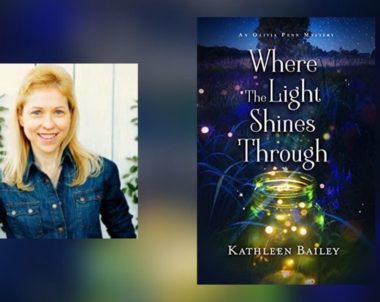 Interview with Kathleen Bailey, Author of Where The Light Shines Through