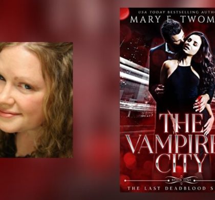 Interview with Mary E. Twomey, Author of The Vampire’s City