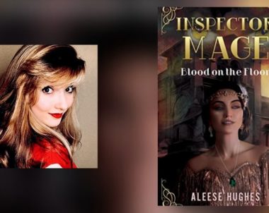 Interview with Aleese Hughes , Author of Inspector Mage