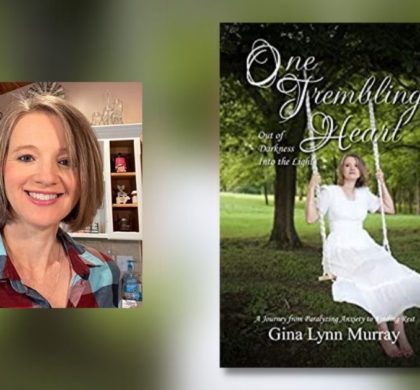 Interview with Gina Lynn Murray, Author of One Trembling Heart