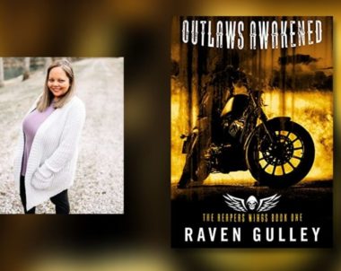 Interview with Raven Gully, Author of Outlaws Awakened