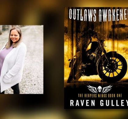 Interview with Raven Gully, Author of Outlaws Awakened