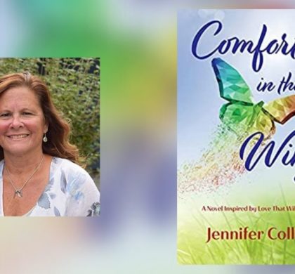 Interview with Jennifer Collins, Author of Comfort in the Wings