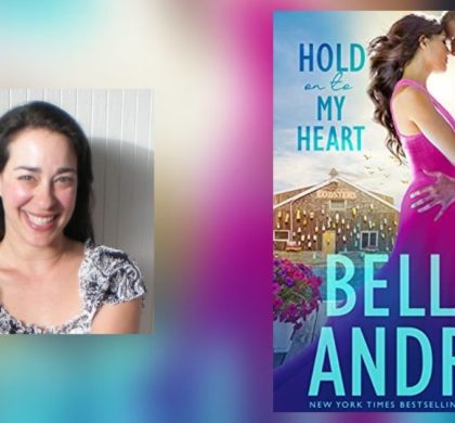 Interview with Bella Andre, Author of Hold On To My Heart