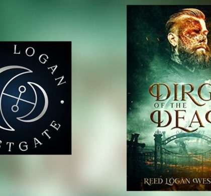 Interview with Reed Logan Westgate, Author of Dirge of the Dead