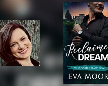 Interview with Eva Moore, Author of Reclaimed Dreams