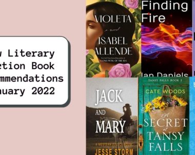 New Literary Fiction Book Recommendations | January 2022