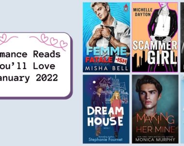 Romance Reads You’ll Love | January 2022