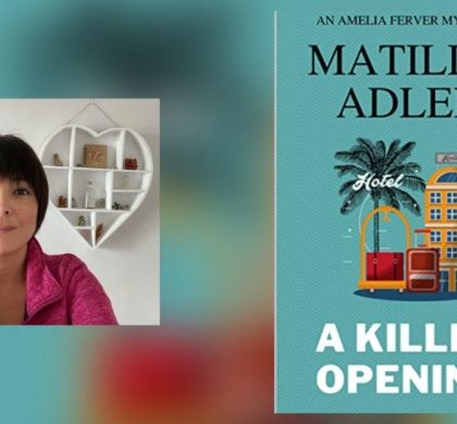 Interview with Matilda Adler, Author of A Killer Opening