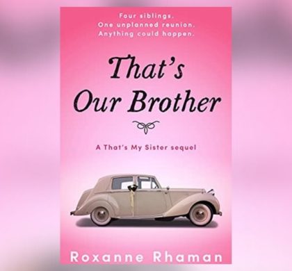 Interview with Roxanne Rhaman, Author of That’s Our Brother