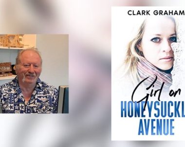 Interview with Clark Graham, Author of Girl on Honeysuckle Avenue