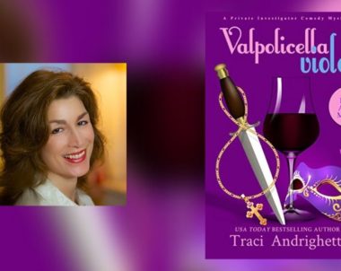 Interview with Traci Andrighetti, Author of Valpolicella Violet