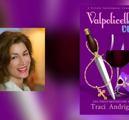 Interview with Traci Andrighetti, Author of Valpolicella Violet