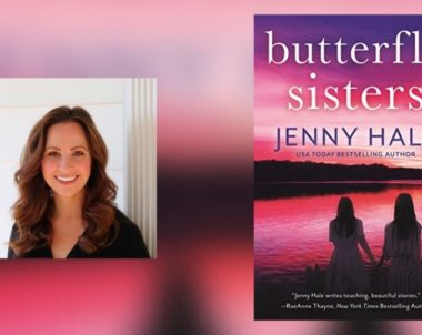 Interview with Jenny Hale, Author of Butterfly Sisters