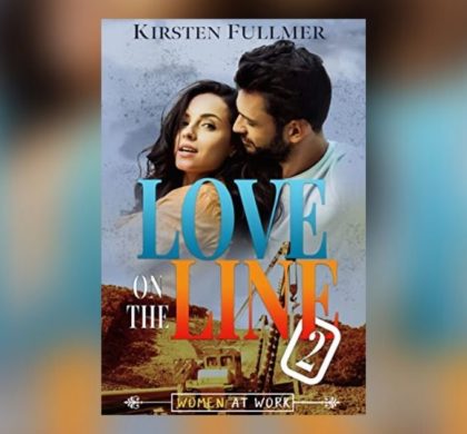 Interview with Kirsten Fullmer, Author of Love on the Line 2