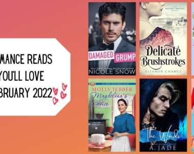 Romance Reads You’ll Love | February 2022