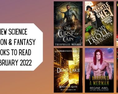 New Science Fiction & Fantasy Books to Read | February 2022