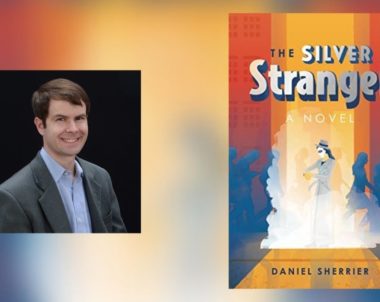 Interview with Daniel Sherrier, Author of The Silver Stranger