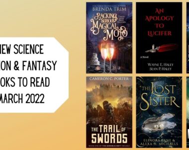 New Science Fiction & Fantasy Books to Read | March 2022