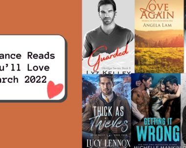 Romance Reads You’ll Love | March 2022