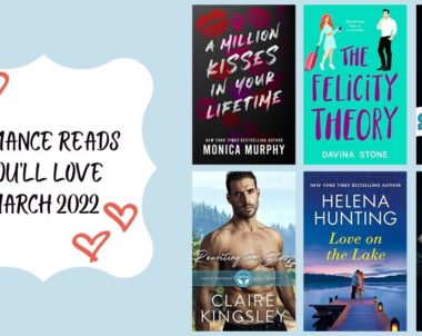 Romance Reads You’ll Love | March 2022