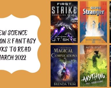 New Science Fiction & Fantasy Books to Read | March 2022