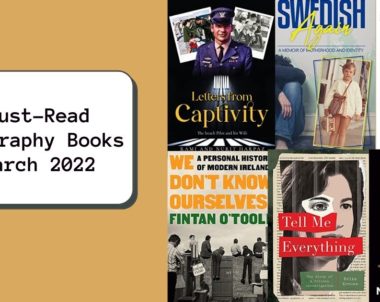 Must-Read Biography Books | March 2022