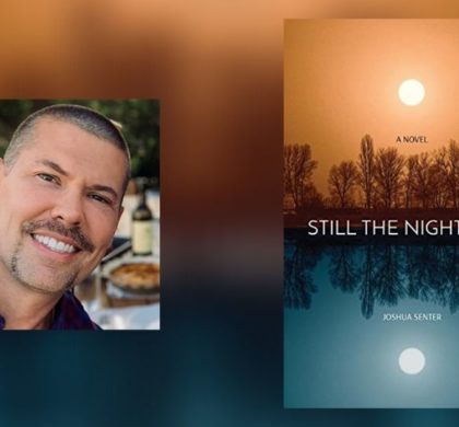 Interview with Joshua Senter, Author of Still the Night Call