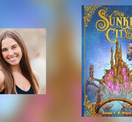 Interview with Emma V. R. Noyes, Author of The Sunken City