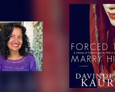 Interview with Davinder Kaur, Author of Forced to Marry Him