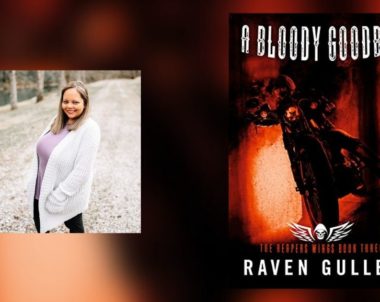 Interview with Raven Gulley, Author of A Bloody Goodbye