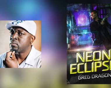 Interview with Greg Dragon, Author of Neon Eclipse