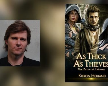 Interview with Kieron Holland, Author of As Thick As Thieves, The Price of Infamy