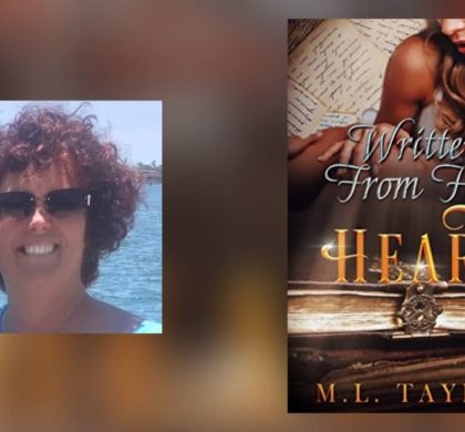 Interview with M. L. Taylor, Author of Written From Her Heart