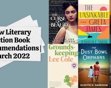 New Literary Fiction Book Recommendations | March 2022