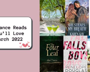 Romance Reads You’ll Love | March 2022