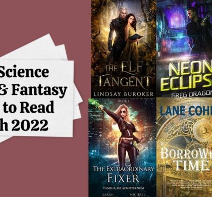 New Science Fiction & Fantasy Books to Read | March 2022