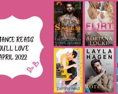 Romance Reads You’ll Love | April 2022