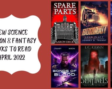 New Science Fiction & Fantasy Books to Read | April 2022