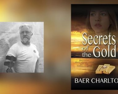 Interview with Baer Charlton, Author of Secrets of the Gold