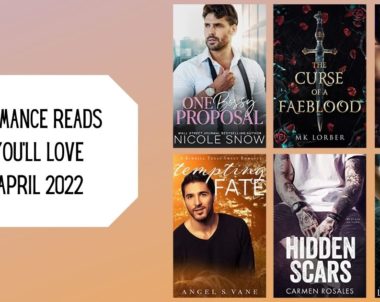 Romance Reads You’ll Love | April 2022