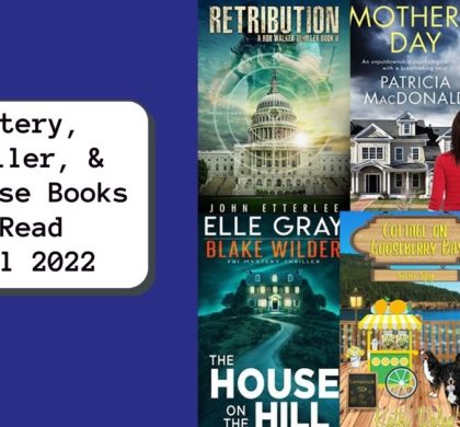 Mystery, Thriller, & Suspense Books to Read | April 2022