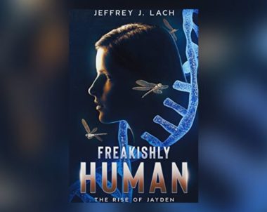 Interview with Jeffrey J. Lach, Author of Freakishly Human