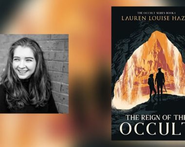 Interview with Lauren Louise Hazel, Author of The Reign of the Occult