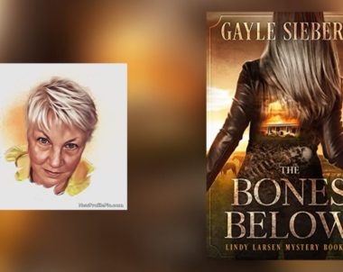 Interview with Gayle Siebert, Author of The Bones Below