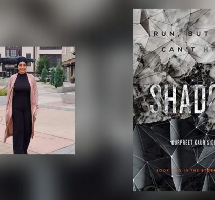 Interview with Gurpreet Kaur Sidhu, Author of Shadow